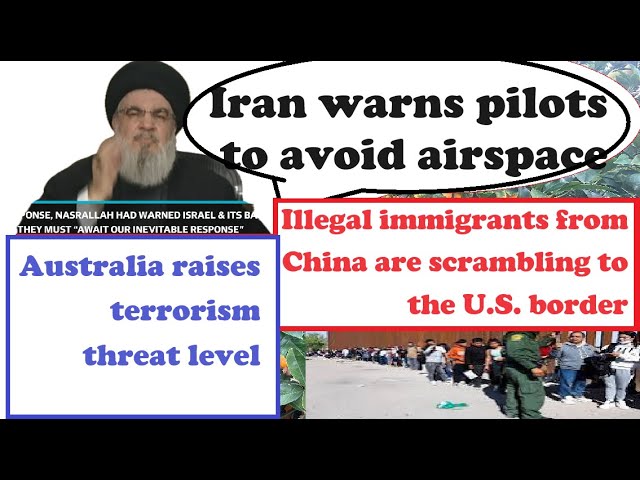 Today's Top 5:Iran warns to avoid airspace.More Illegal Aliens from China Scramble 2 The U.S. border