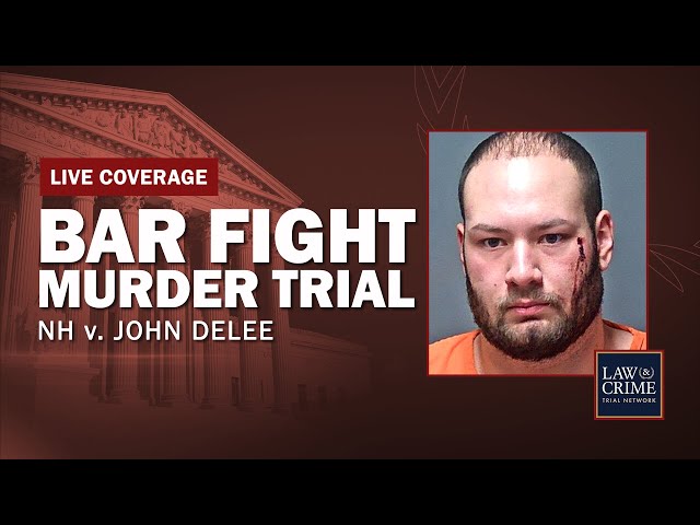 WATCH LIVE: Bar Fight Murder Trial — NH v John Delee —  Day One