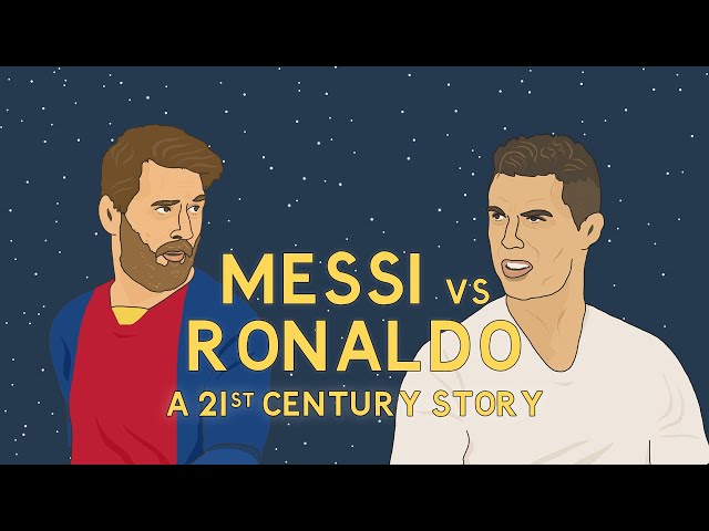 Messi vs Ronaldo: A 21st Century story