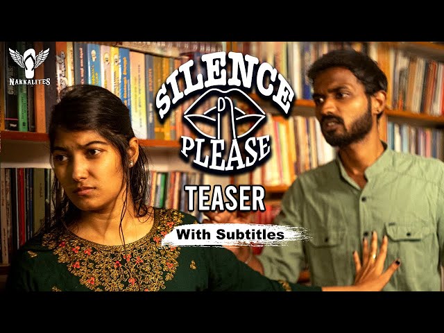 Silence Please - Teaser | With English Subtitles | Nakkalites