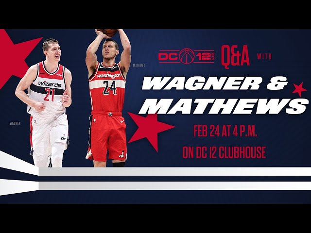 DC 12 Club Q&A - Moe Wagner & Garrison Mathews