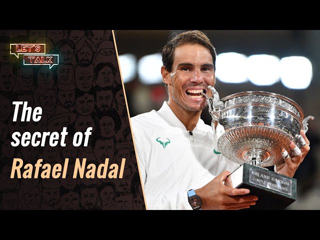 Let’s Talk: What Explains Rafael Nadal’s Success?