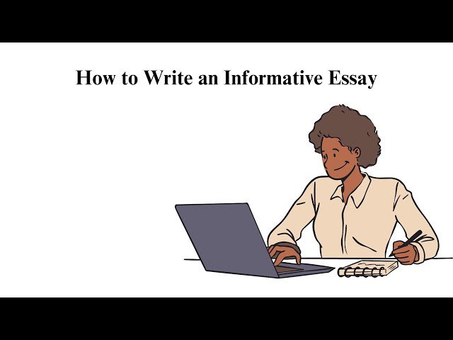 How to Write an Informative Essay