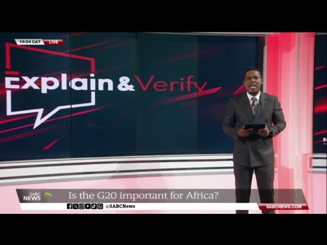 Explain and Verify I Is the G20 important for Africa?