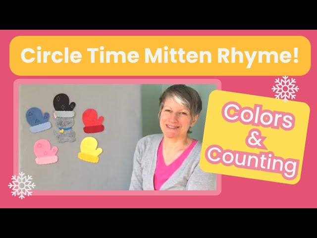 Winter Circle Time Counting Rhyme: Cozy Mitten Countdown