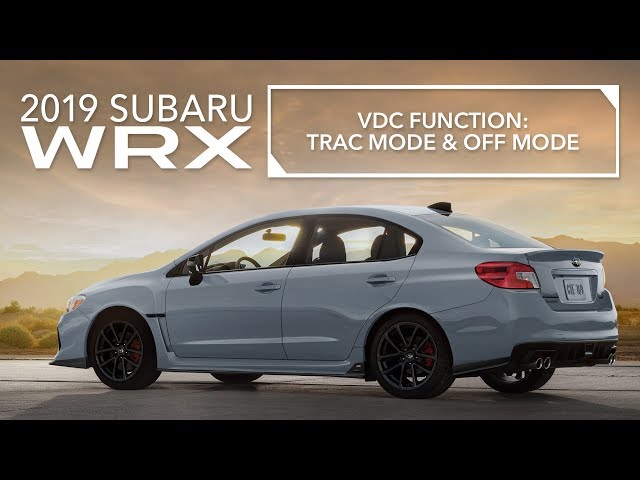 2019 Subaru WRX – Vehicle Dynamics Control (VDC) – Traction Mode, VDC OFF