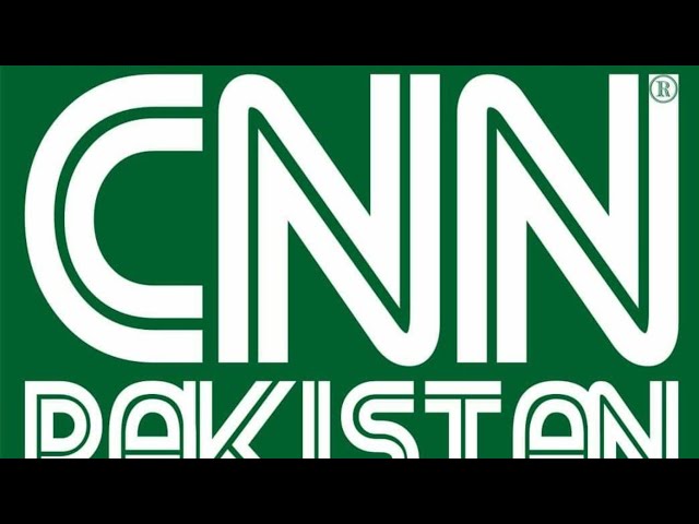 🔴 LIVE CNN Pakistan :Latest Pakistan News and Breaking Headlines Today,s