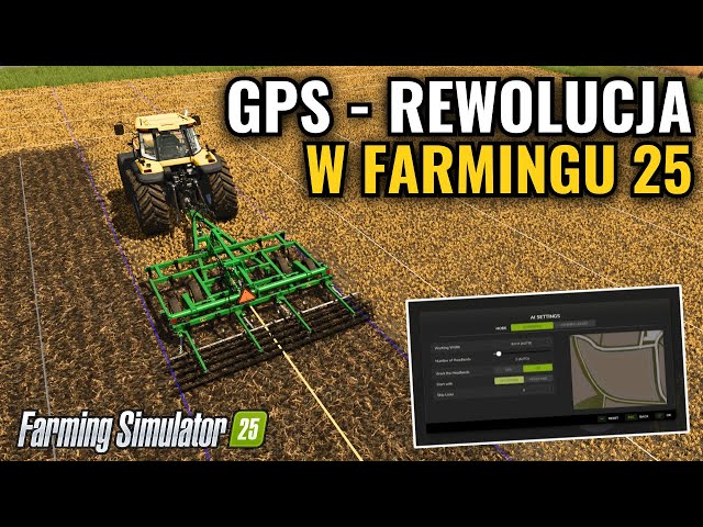 GPS - zapowiada się REWOLUCJA w Farming Simulator 25 🔥 Jak korzystać z nowej funkcji