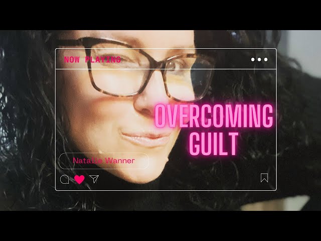 Open Marriage - Overcoming Guilt