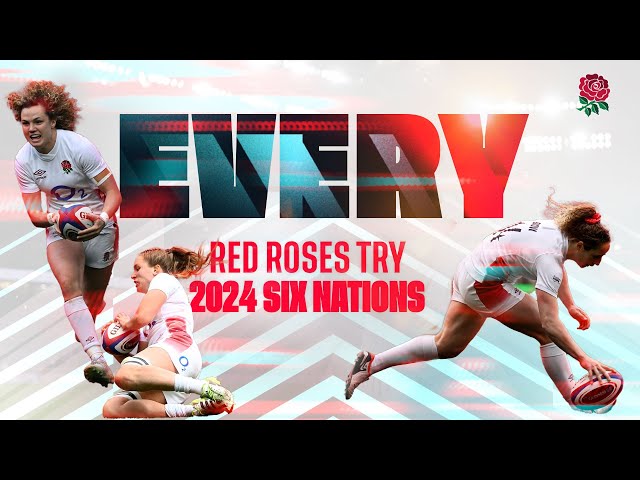 "The Red Roses are looking LETHAL!" | Every Red Roses Try in the 2024 Women's Six Nations