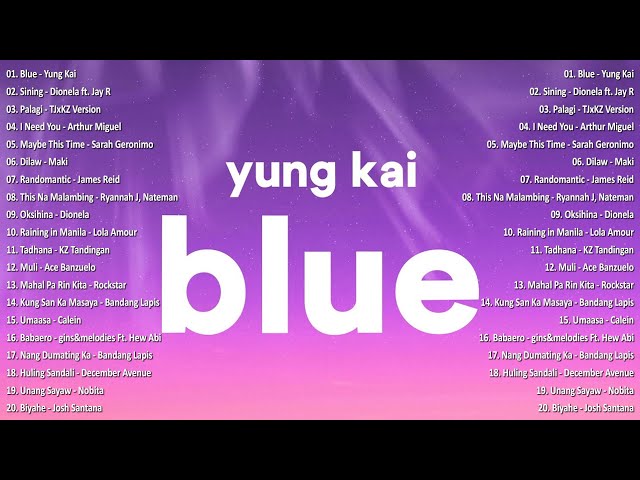 Blue - Yung Kai💗Best OPM Tagalog Love Songs With Lyrics💗OPM Trending 2024 Playlist #vol1 #opmsongs