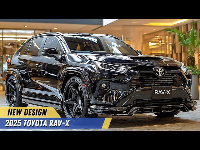 2025 Toyota RAV-X Introduced - Bold Dakar Rally Styling and Extreme Upgrades!