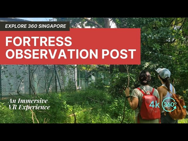 EXPLORE 360 | An Abandoned Fortress Observation Post in Singapore | Immersive Walkthrough