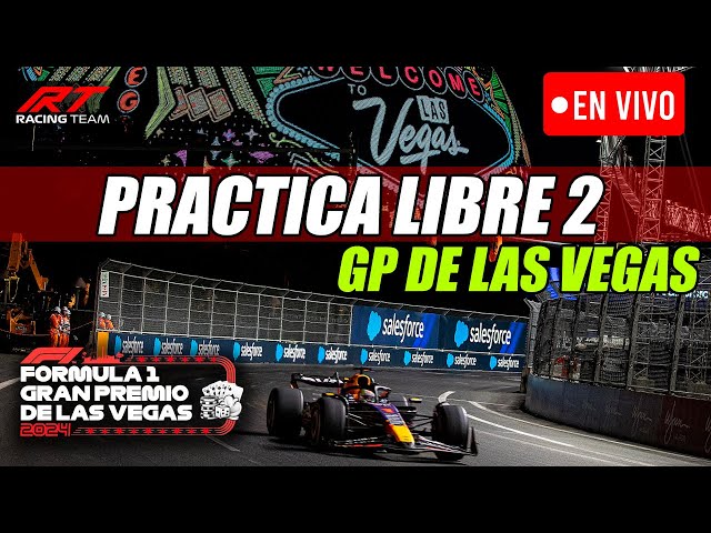 🔴 DIRECTO F1 | PRACTICA LIBRE 2 GP de las VEGAS F1 2024 🚨 FORMATO RADIO 🎤 NARRACIÓN