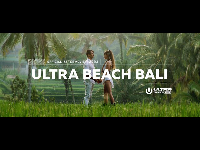 ULTRA BEACH BALI 2023 (Official Aftermovie)