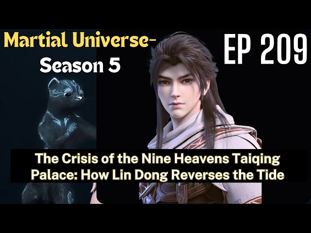 [EP209] The Crisis of the Nine Heavens Taiqing Palace: How Lin Dong Reverses the Tide