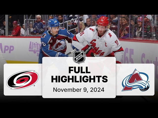 NHL Highlights | Hurricanes vs. Avalanche - November 9, 2024