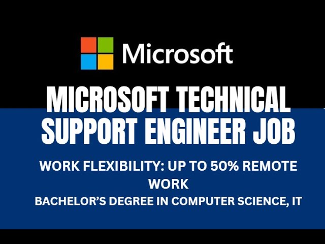 Microsoft Technical Support Engineer Job | Hybrid Role | Apply Now!