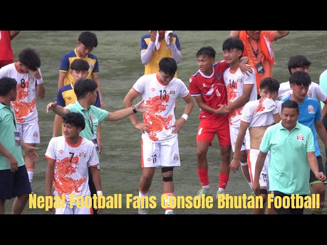 NEPAL VS BHUTAN | SAFF U-20 Men's Championship 2024 | Nepali Fans Console Bhutan Football Team