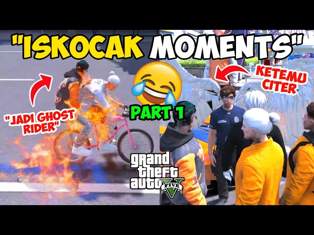 ISKOCAK MOMENTS PART 1 - TRICKSTER MENJADI GHOSTRIDER, KETEMU CHEATER !! - GTA 5 ROLEPLAY