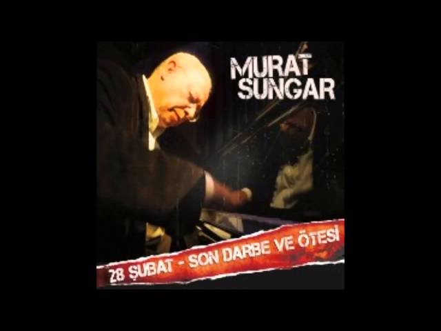 Murat Sungar - 28 Şubat,Son Darbe Jenerik Müziği