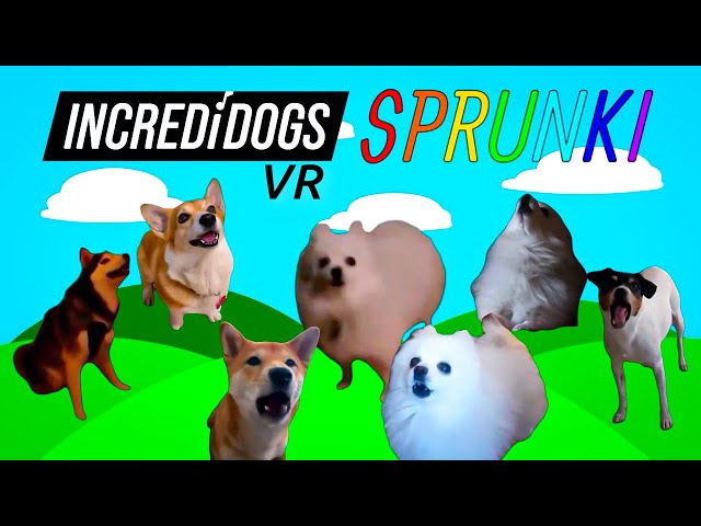 360° VR INCREDIDOGS SPRUNKI