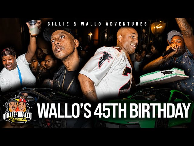 GILLIE THROWS WALLO A CRAZY 45TH BIRTHDAY PARTY