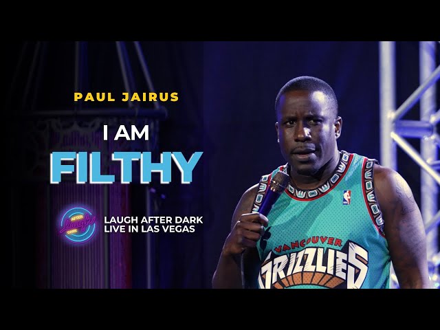 I Am Filthy • Paul Jairus • Laugh After Dark Stand Up Comedy