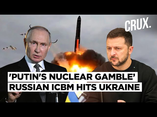 Russia Fires First ICBM At Ukraine After 'New Weapon' Threat, Zelensky Slams 'Crazy Putin'