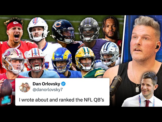 The Pat McAfee Show Rips Apart Dan Orlovsky's "Top 10 Quarterbacks" Rankings