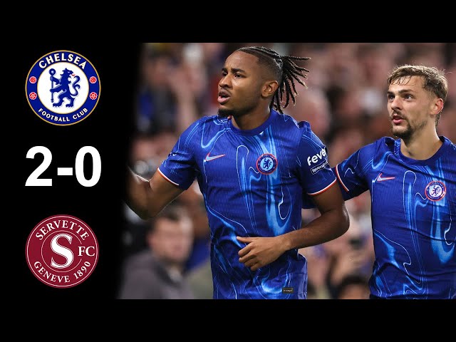 Chelsea vs Servette 2-0 Highlights