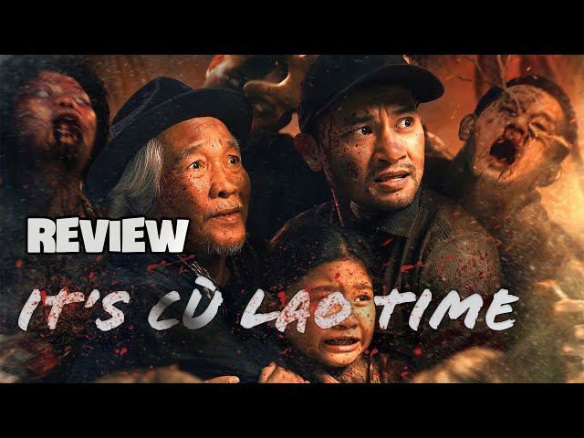 Cù Lao xác sống là phim zombie hay nhất mọi thời đại, It's Cù Lao Time y'all