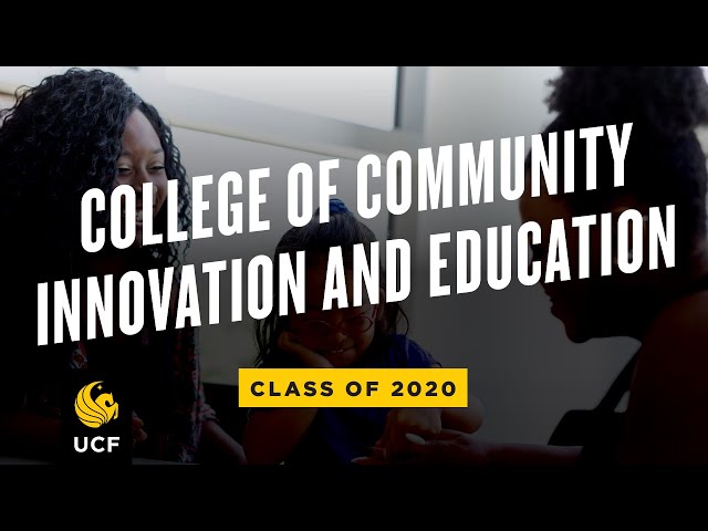 UCF College of Community Innovation and Education | Summer 2020 Virtual Commencement