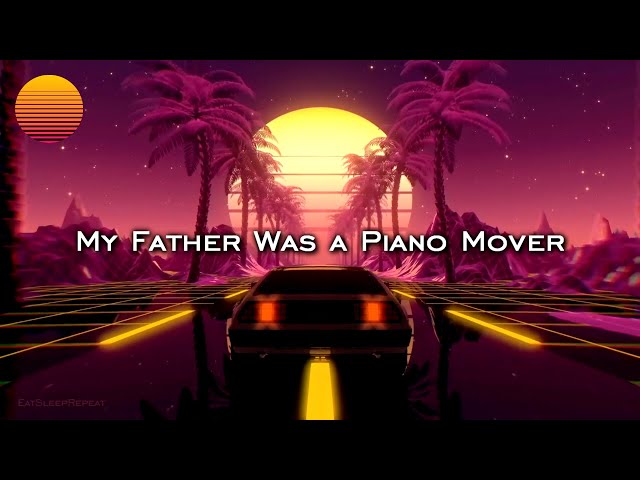 Eat Sleep Repeat - My Father was a Piano Mover | Lo-Fi Hip Hop Relaxing Beats