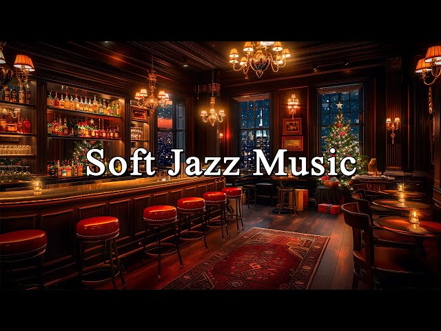 Relaxing Winter Jazz Music with Romantic Bar Ambience - Soft Jazz Music for Unforgettable Date Party