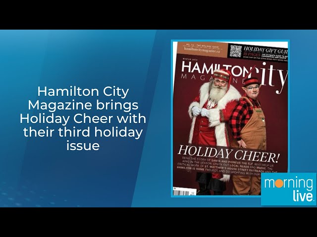 Hamilton City Magazine brings Holiday Cheer with their third holiday issue