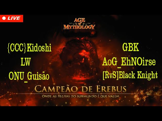 CDE - Campeão de Érebus - {CCC}Kidoshi VS GBK/ LW VS AoG_EhNOirse/ ONU_Guisão VS [RvS]Black Knight