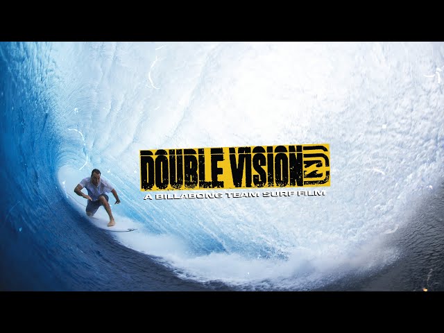 DOUBLE VISION - A Billabong Team Surf Film