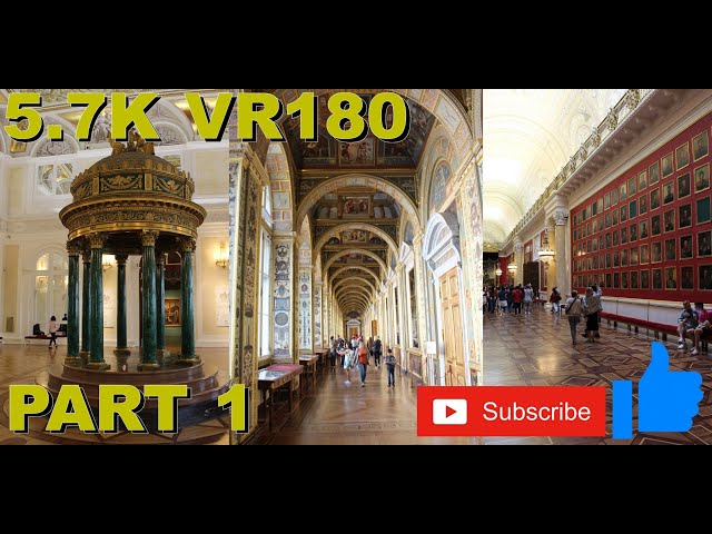 VR180 8K Russia St Petersburg State Hermitage Museum PART 1 | HTC | Oculus | Stereoscopic 3D