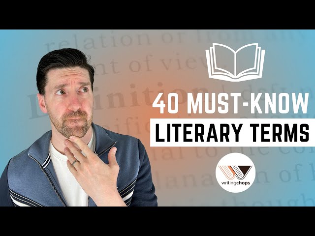 40 Literary Terms ALL Writers Must Know