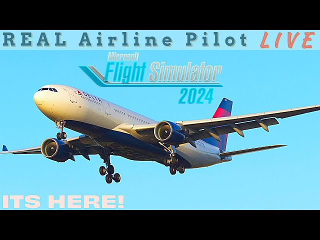 Our First High Fidelity Airbus A330 | Real Airbus Captain FIRST LOOK! | How Real is IT!? | #msfs2024