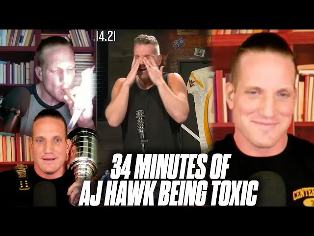 34 Minutes Of AJ Hawk Being The Most Toxic Person On The Planet | Pat McAfee Show