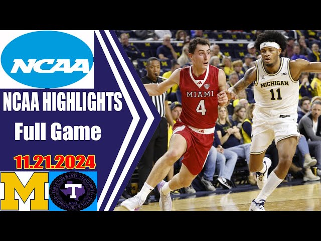 Michigan vs Tarleton State    [Nov/21/24] Full Game NCAA  Men's Basketball Highlights