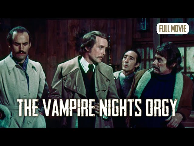 The Vampire Nights Orgy | English Full Movie | Horror