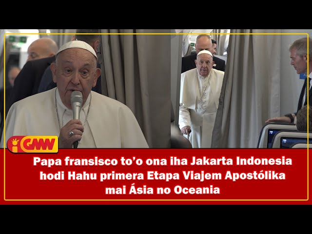 Papa Francisco to'o ona iha Indonésia hodi hahú primeira etapa viajen apostólika mai Ásia no Oceania