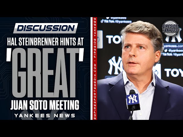 Hal Steinbrenner Hints at 'Great' Juan Soto Meeting | Yankees News