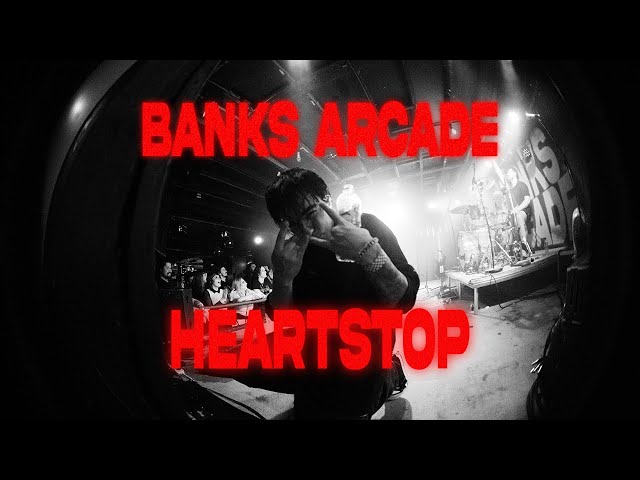 Banks Arcade - Heartstop [Official Music Video]