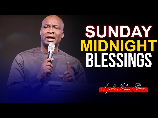 Sunday Midnight Blessings, 6th February, 2022 - Apostle Joshua Selman |Good Word Before you Sleep