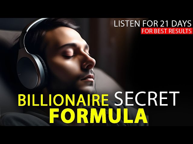 Billionaire Formula: Attract Massive Amounts of Money Immediately (Abundance Affirmations)