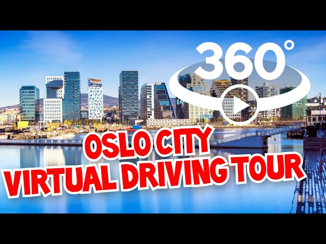 4K 360° VIEW VIRTUAL TOUR ME - Oslo City Driving Tour